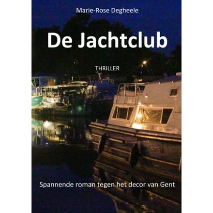 De Jachtclub - Marie-Rose Degheele