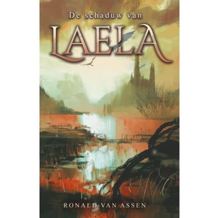 De Schaduw Van Laela - Verhalen Uit Invisia - Ronald van Assen