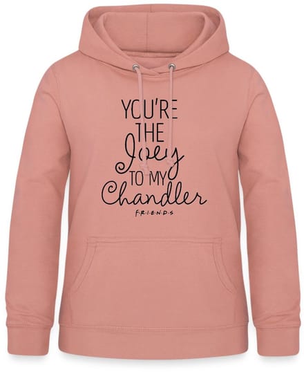 Friends Joey To My Chandler Hoodie Dames