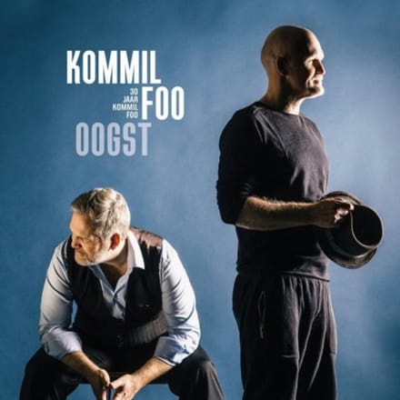 Oogst: 30 Jaar Kommil Foo - Kommil Foo