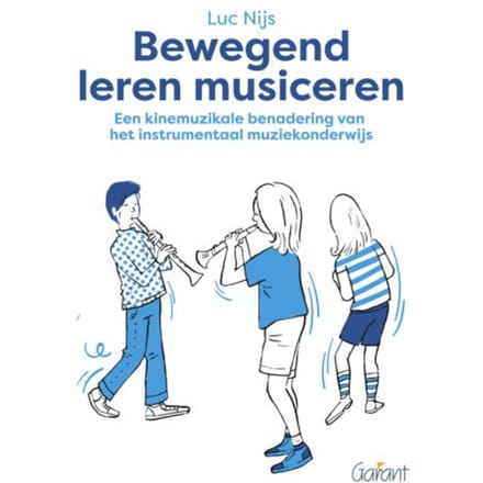 Bewegend Leren Musiceren - Luc Nijs