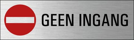 Geen ingang deurbordje met zelfklevende strip