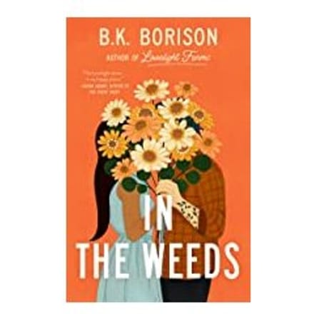 In The Weeds - Borison, B.K.