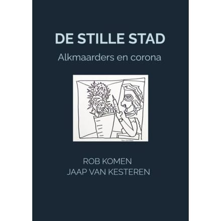 De Stille Stad - Rob Komen Jaap van Kesteren