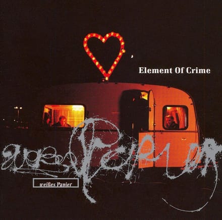 Weisses Papier - Element Of Crime