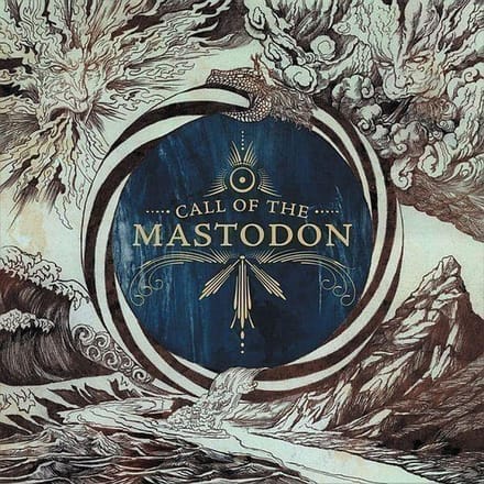 Call Of The Mastodon - Mastodon