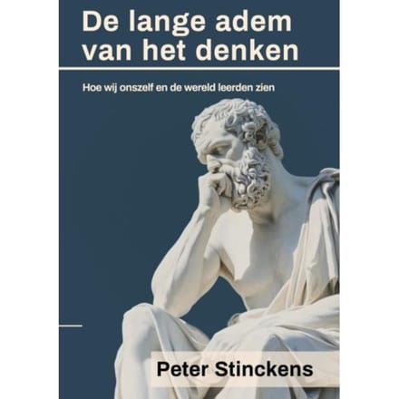 De Lange Adem Van Het Denken - Peter Stinckens
