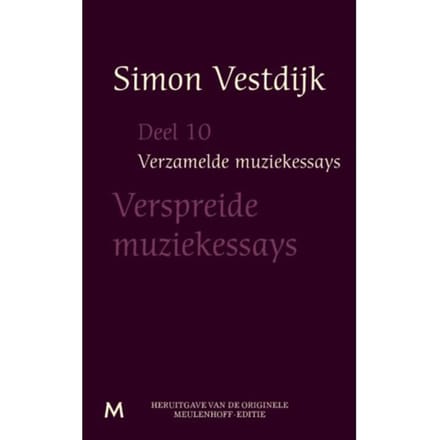 De Verspreide Muziekessays - Verzamelde Muziekessays - Simon Vestdijk