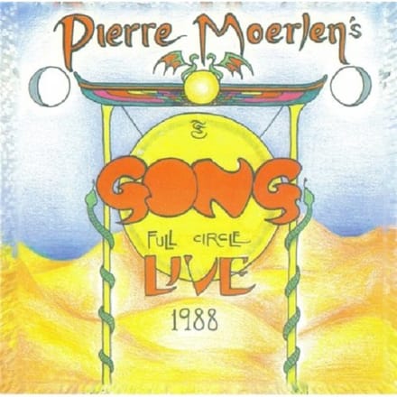 Full Circle - Gong -pierre Moerlen's-