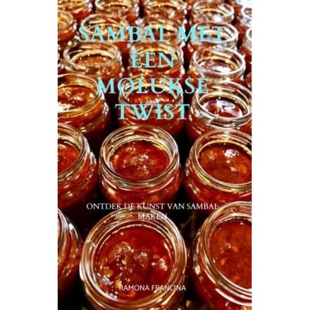 Sambal Met Een Molukse Twist - Ramona Francina