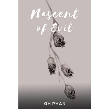Nascent Of Evil - Phan, GH