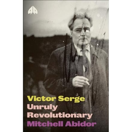 Victor Serge - Revolutionary Lives - Mitchell Abidor
