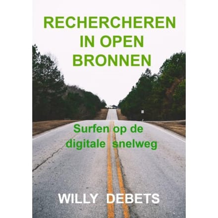 Rechercheren In Open Bronnen - Willy Debets
