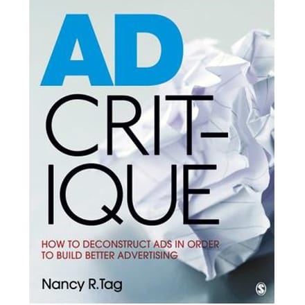 Ad Critique: How To Deconstruct Ads In Order To Build Better Advertising - Tag
