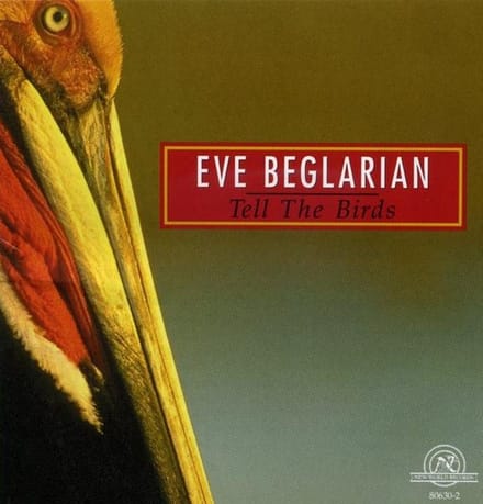 Eve Beglarian - Eve Beglarian: Tell The Birds (CD)