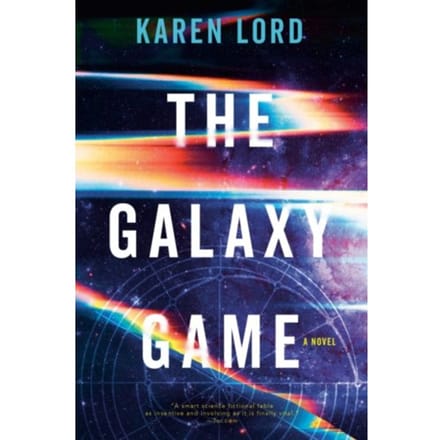 The Galaxy Game - Karen Lord