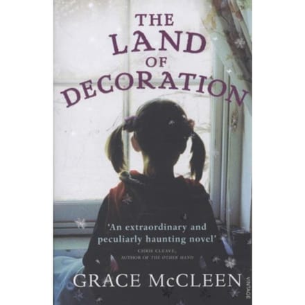 Land Of Decoration - Grace McCleen