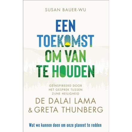 Een Toekomst Om Van Te Houden - Susan Bauer-Wu