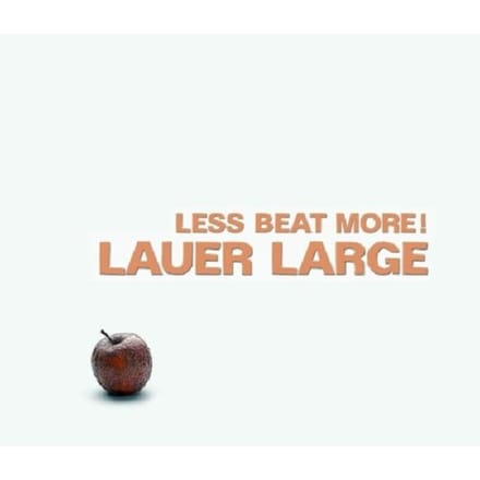 Lauer Large - Less Beat More! (CD)