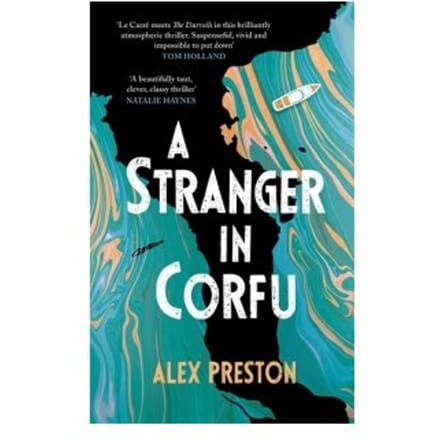 A Stranger In Corfu - Alex Preston