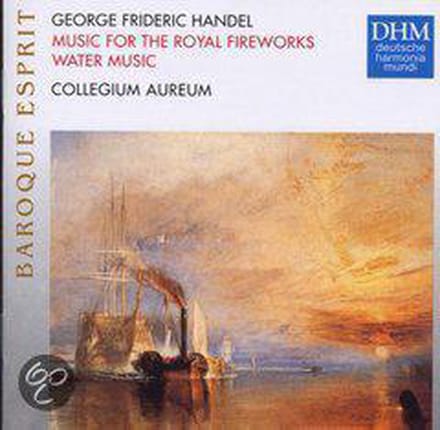 Baroque Esprit - Handel: Music for the Royal Fireworks, etc