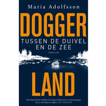 Tussen De Duivel En De Zee - Doggerland - Maria Adolfsson