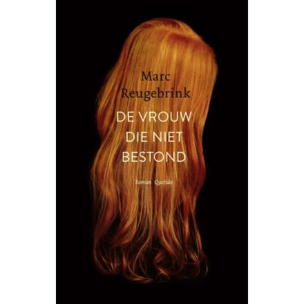 De Vrouw Die Niet Bestond - Marc Reugebrink
