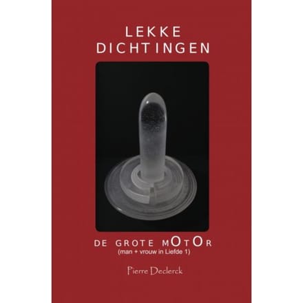 Lekke Dichtingen - Pierre Declerck
