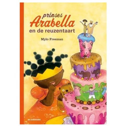 Prinses Arabella En De Reuzentaart - Mylo Freeman