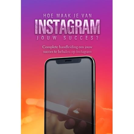 Hoe Maak Je Van Instagram Jouw Succes? - Sociale Media - Dylan Oemar Said