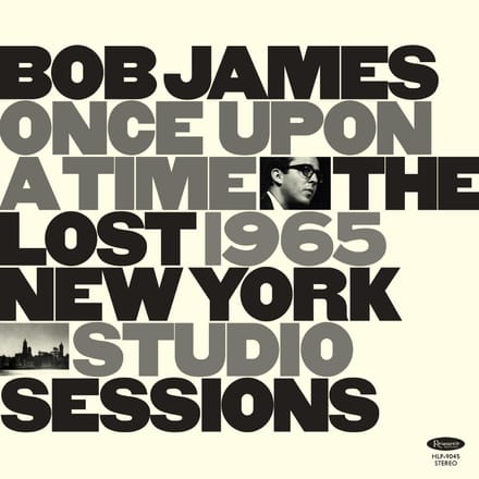 Bob James - Once Upon A Time: The Lost 1965 New York Studio Sessions (LP) (Limited Edition)