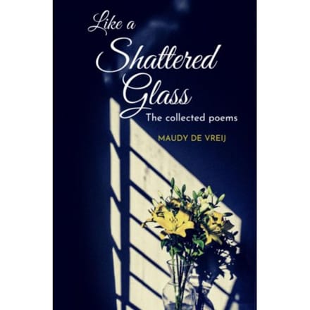 Like A Shattered Glass - Maudy De Vreij