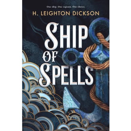 Ship Of Spells - H. Leighton Dickson