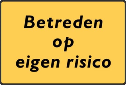 Betreden op eigen risico - sticker - A3