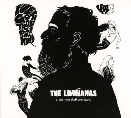 The Liminanas - I've Got Trouble In Mind Vol.2 - 7" And Rare Stuff 2015/2018 (CD)