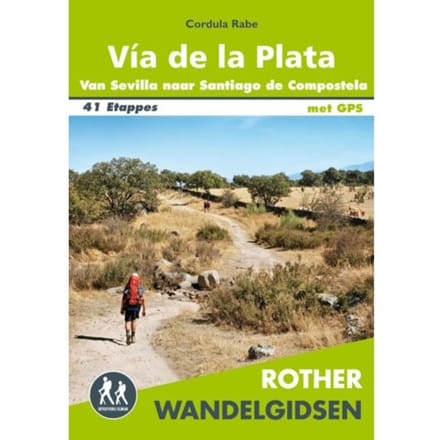 Vía De La Plata - Rother Wandelgidsen - Cordula Rabe