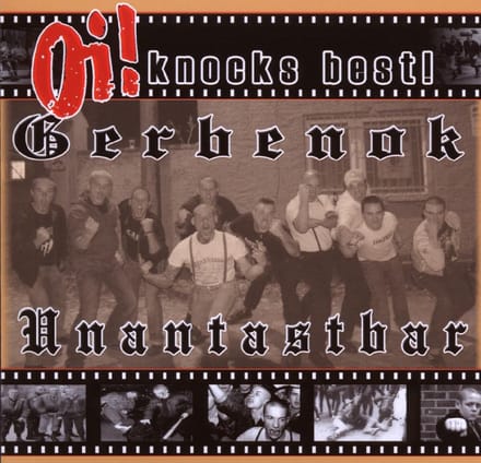 Gerbenok & Unantastbar - Oi! Knocks Best! (CD)