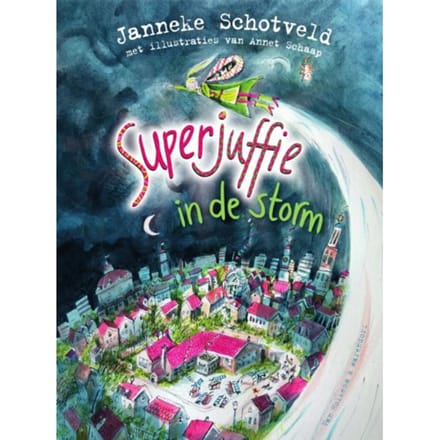 Superjuffie In De Storm - Superjuffie - Janneke Schotveld