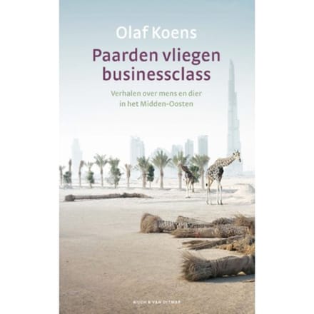 Paarden Vliegen Businessclass - Olaf Koens