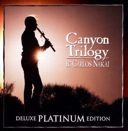 Raymond Carlos Nakai - Canyon Trilogy (CD) (Deluxe Edition) (Remastered)