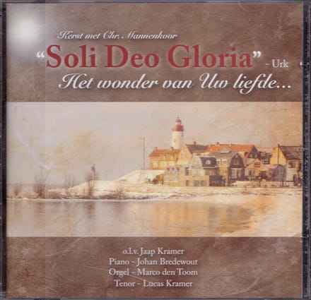 Soli Deo Gloria - Het Wonder Van Uw Liefde (CD)
