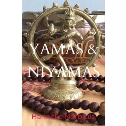 Yamas En Niyamas - Hanneke Norbruis