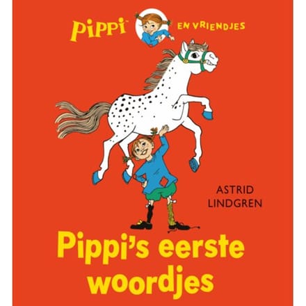 Pippi's Eerste Woordjes - Pippi En Vriendjes - Astrid Lindgren