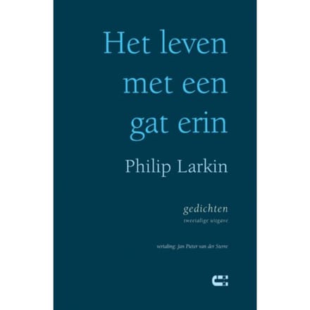 Het Leven Met Een Gat Erin - Philip Larkin