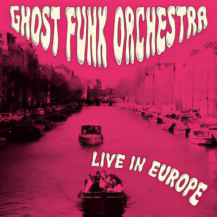Ghost Funk Orchestra - Live In Europe (LP) (Coloured Vinyl)
