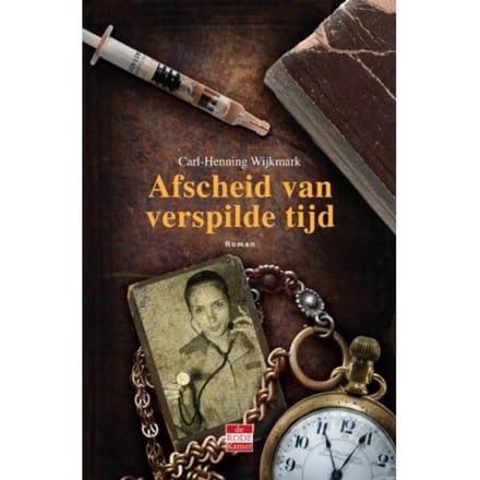 Afscheid Van Verspilde Tijd - Carl-Henning Wijkmark