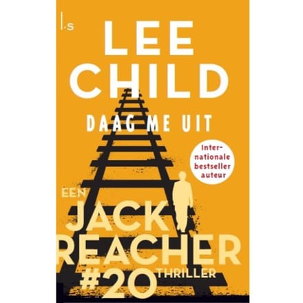 Daag Me Uit - Jack Reacher - Lee Child