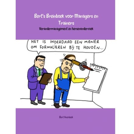 Bert's Breinboek Voor Managers En Trainers - Bert Overbeek