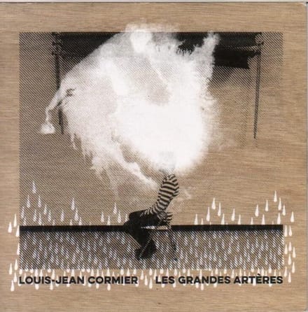 Louis-Jean Cormier - Les Grandes Artères (CD)