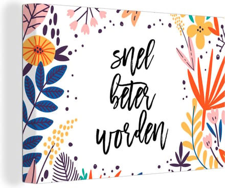 Canvas Schilderij Beterschap - Quotes - Plant - 30x20 cm - Wanddecoratie
